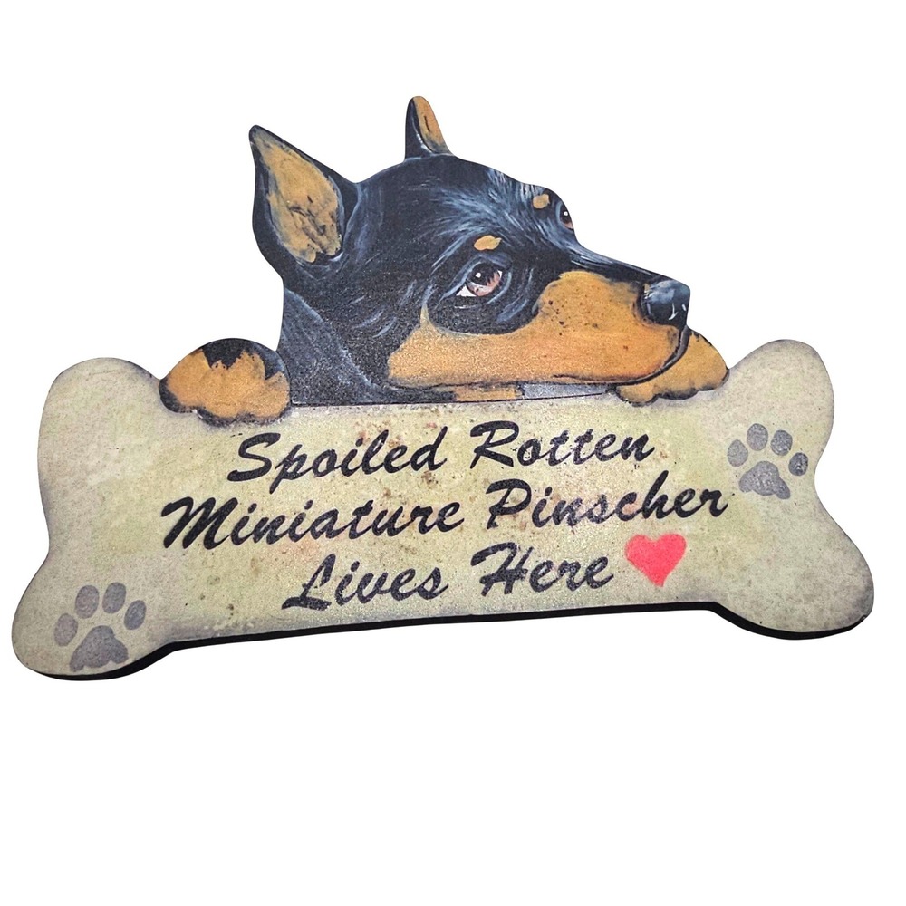 Vintage Miniature Pinscher Wood Wall Sign Spoiled Rotten Dog Bone Plaque Y2K Art